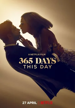 Фильм 365 дней: Этот день (2022)