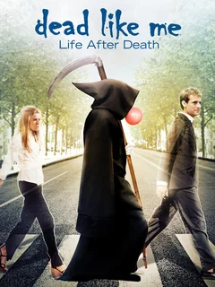 Фильм Мёртвые как я: Жизнь после смерти (2009)