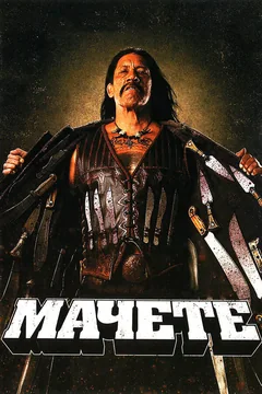 Фильм Мачете (2010)