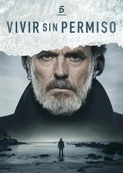Сериал Жить без разрешения (1-2 сезон)